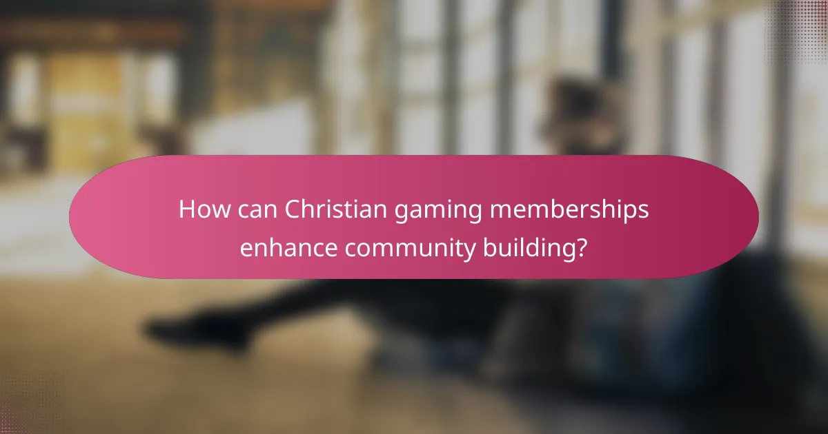 How can Christian gaming memberships enhance community building?