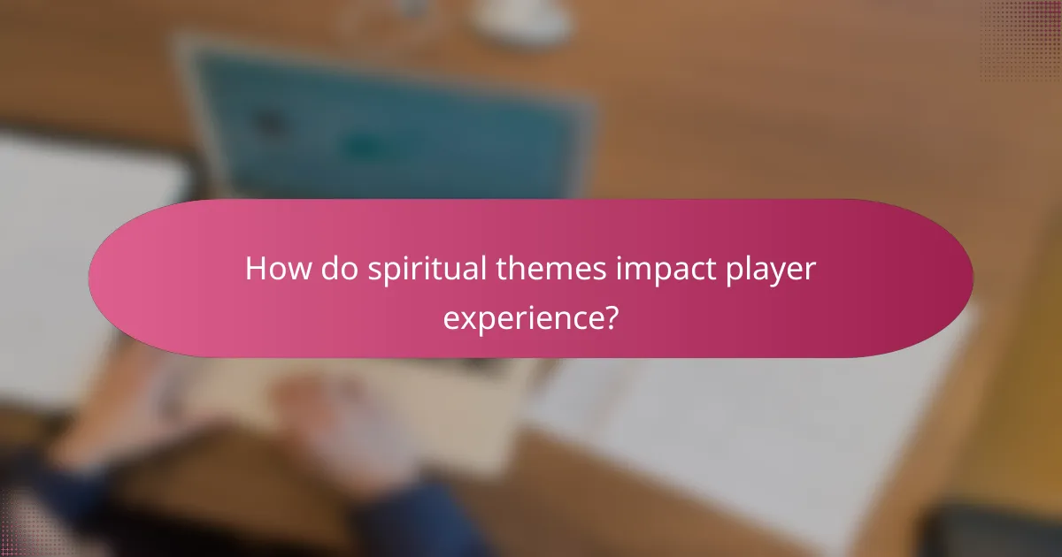 How do spiritual themes impact player experience?