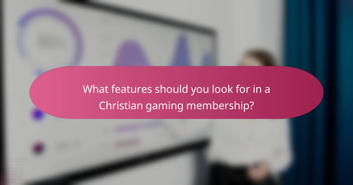 What features should you look for in a Christian gaming membership?
